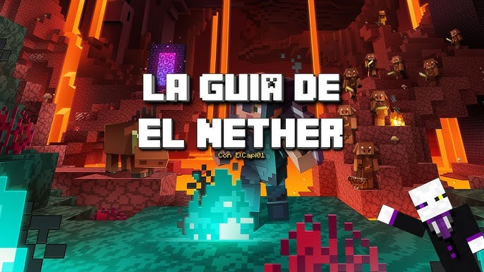 Secretos del Nether: Lo que Necesitas Saber Antes de Entrar